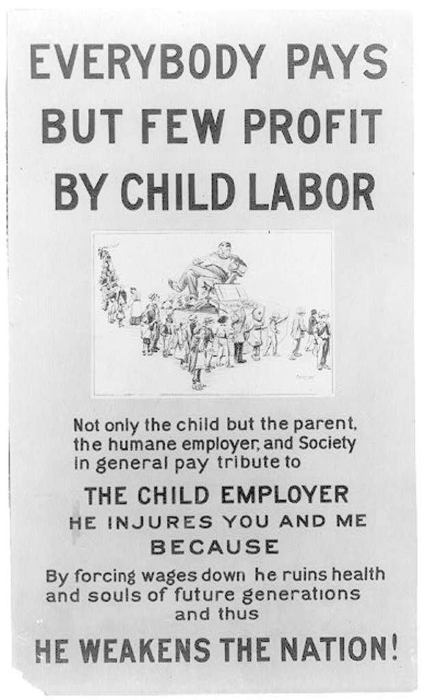Schwarz-weißes Plakat mit einer Gruppe von Menschen und Text, der "Everybody pays but few profit by child labor" fordert, gegen Kinderarbeit in den Vereinigten Staaten einzutreten.