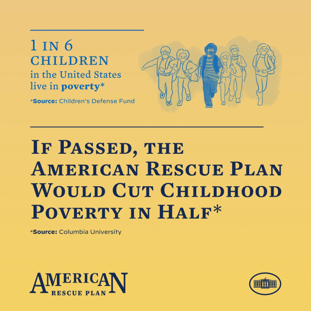 Plakat für den American Rescue Plan, das Text und ein Bild zeigt, das die Hälfte der Kindarmut in den USA reduzieren würde.